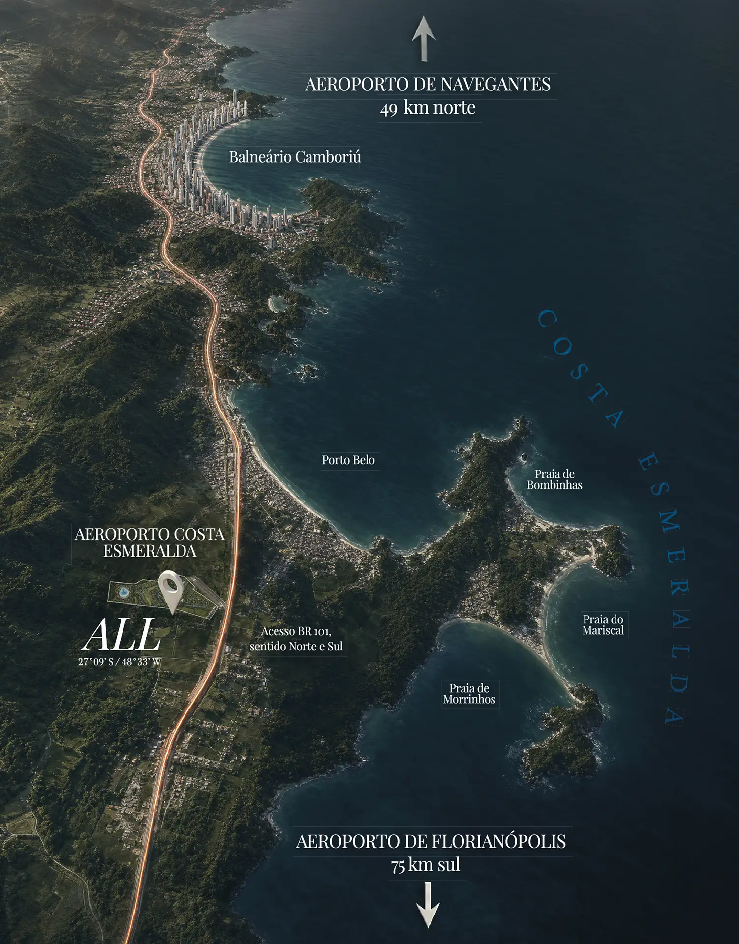 Localização do All Resort Porto Belo na Costa Esmeralda O empreendimento fica em Porto Belo, na Costa Esmeralda, trecho do litoral catarinense que reúne Bombinhas, Porto Belo e Itapema. A região se destaca por praias, mar de tom verde-esmeralda, trilhas e gastronomia. A localização conecta natureza, exclusividade e mobilidade. O projeto fica a 1 minuto do Aeroporto Costa Esmeralda, a 40 km do Aeroporto Internacional de Navegantes e a 75 km do Aeroporto Internacional de Florianópolis.